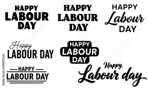 Happy Labour Day text collection in seven diverse black typography styles including bold, script, outline, and handwritten fonts, perfect for Workers Day greetings, social media, posters