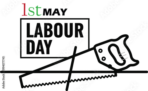 Minimalist Labour Day design with carpenter tool and 1st May text.