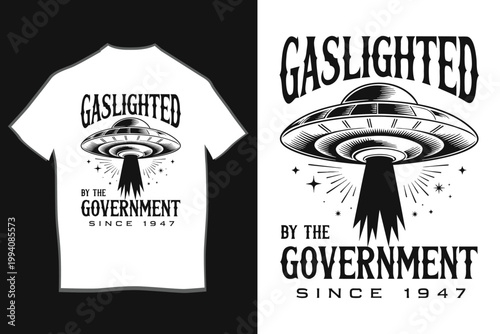 Vintage UFO Abduction T-shirt Vector – Gaslighted by the Government Retro Conspiracy Illustration