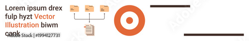 Data management, file hierarchy, goal setting, business strategy, documentation, targeting. Three folders linked to a document and an orange circular target. Data management and goal setting concepts