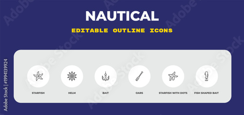 outline nautical icons set - starfish, helm, bait. editable vector for web and mobile ui