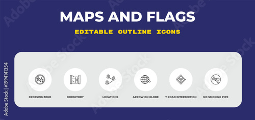 outline maps and flags icons set - crossing zone, dormitory, locations. editable vector for web and mobile ui
