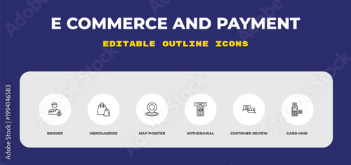 outline e commerce and payment icons set - broker, merchandise, map pointer. editable vector for web and mobile ui
