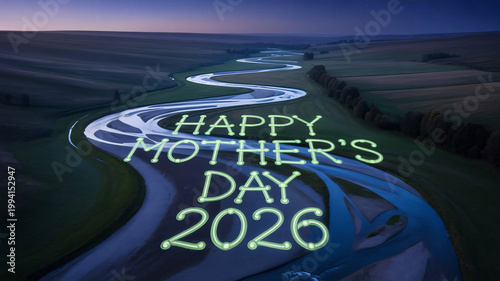 River winding through a serene landscape at twilight displays a luminous Happy Mother's Day 2026 greeting message that celebrates maternal love during this beautiful annual springtime occasion.