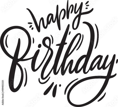Happy Birthday hand-drawn lettering a festive typographic design element for celebration cards and invitations isolated on white