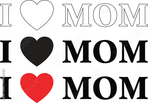 Text art featuring I love Mom with heart symbols highlights maternal affection through simple and bold typography.