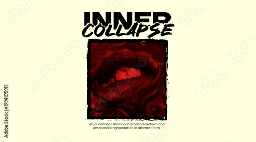 Abstract conceptual poster featuring red distorted lips with bold typography, representing emotional breakdown and inner collapse in a dark modern aesthetic.