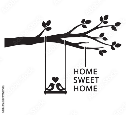 Illustrative graphic of a tree branch, a swing with loving birds, and 'Home Sweet Home' text. Evokes sweet romantic comfort and domestic peace