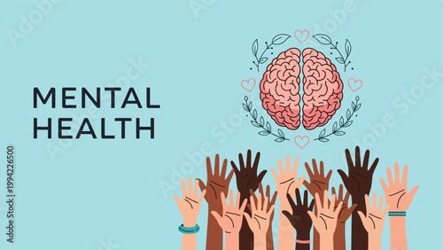 Human brain surrounded by hearts and leaves, with "MENTAL HEALTH" text and diverse hands reaching up, symbolizing mental health awareness and community support.