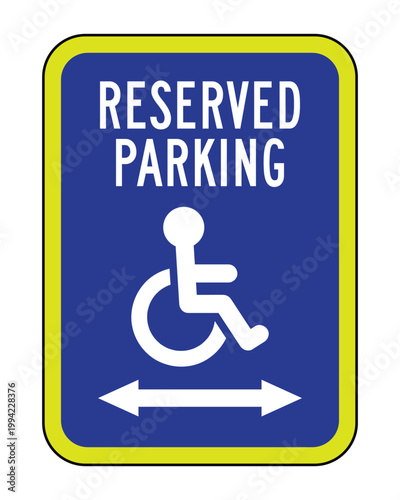 Blue and Yellow Reserved Disabled Parking Sign Illustration; Handicapped Accessible Space Symbol with Wheelchair Pictogram and Directional Arrows for ADA Compliance and Traffic Control Signage
