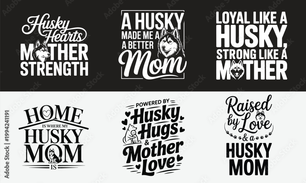 Fototapeta premium Husky mom typography collection celebrating the bond with quotes and illustrations