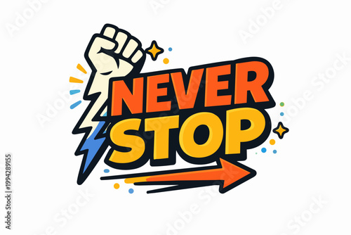 Never stop text design promoting motivation, persistence, and strength