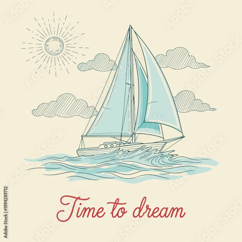 Vintage style sailboat illustration with sun and waves 'time to dream'