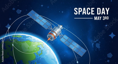 Satellite orbiting earth with communication signals and text space day may 3rd in starry night sky