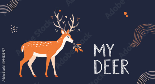 Beautiful orange deer with hearts floating above its antlers stands beside text that reads my deer on a dark blue background.