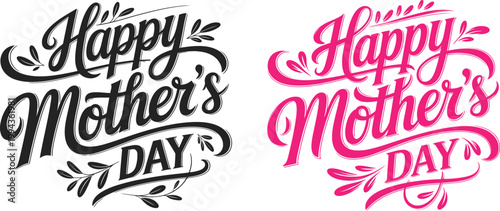 Elegant Hand-Drawn Calligraphy Greeting for Mother's Day Featuring Decorative Floral Flourishes and Stylish Script Typography in Pink and Black.