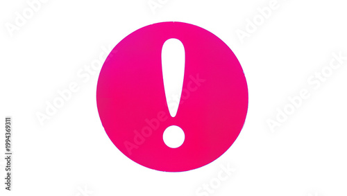 Photos Bright pink circular warning sign with central white exclamation mark