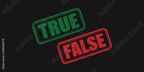 Green true stamp and red false stamp vector illustration on black background.