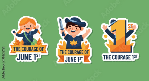 Three Courageous June 1st Stickers on Green Background.