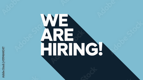 A graphic displays the phrase we are hiring in bold white capital letters against a light blue background casting a dramatic shadow high quality professional detailed