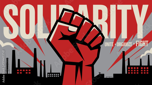 Solidarity poster with raised red fist and industrial factory silhouette