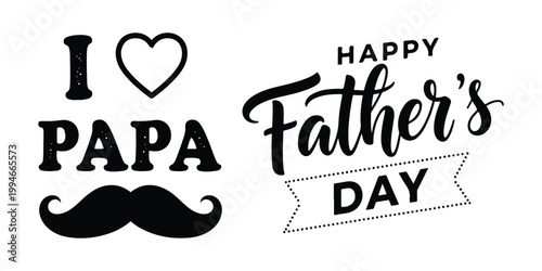 Father's Day SVG Bundle with I Love Papa Mustache Design and Happy Father's Day Hand Lettered Typography Greeting