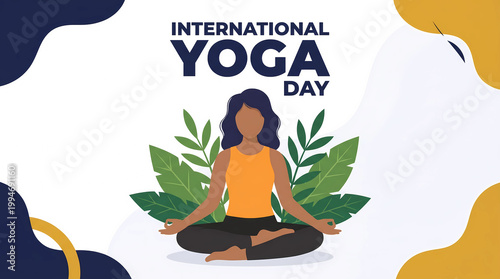 An International Yoga Day banner design features a woman meditating in the lotus pose surrounded by leaves and abstract shapes.