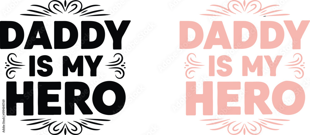 Fototapeta premium Daddy is my hero a heartwarming tribute to fathers and fatherhood