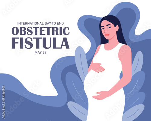 Illustration of pregnant woman, as a banner, poster or template International Day to End Obstetric Fistula.