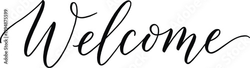 Elegant calligraphic vector illustration graphic design with the word welcome rendered in flowing script
