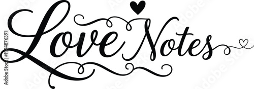 Elegant black and white vector illustration of flowing calligraphy text "Love Notes" with a heart detail