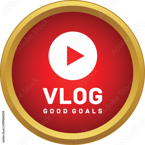 Vlog good goals content creation symbol on a red circle with gold border