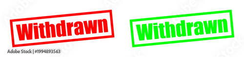Two rubber stamps with the word witrawn in red and green isolated on transparent background