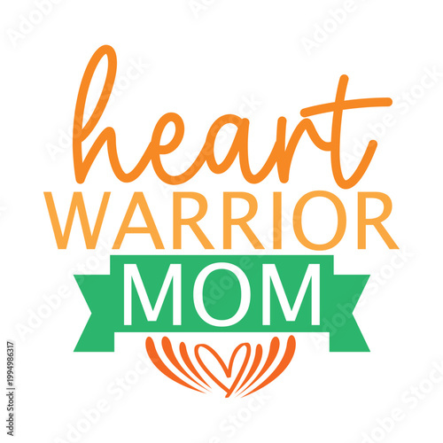 Heart Warrior Mom