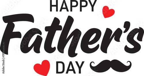 Happy father's day greeting with hearts and mustache