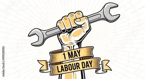 May 1 Labour Day illustration featuring a raised fist holding a wrench with a vintage ribbon banner vector