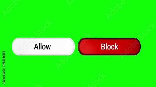 Allow and block button click animation on green screen background permission control interface concept 4K 3D video