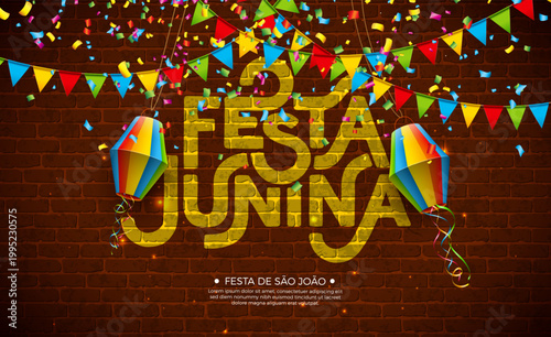 A vibrant Festa Junina celebration poster design with colorful balloons and banners on a brick wall background