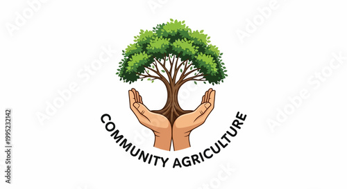Hands holding a tree with Community Agriculture text.