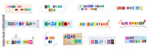 Ransom note message set with cut out newspaper letters on torn paper scraps featuring top secret, send cash, money now, danger and detective crime phrases isolated collection