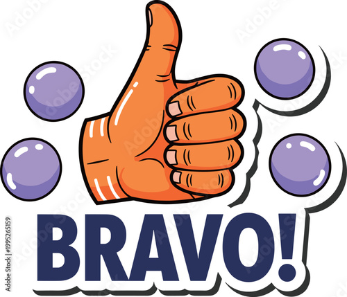 Orange Thumbs Up Hand Sticker with Bravo Text and Purple Bubbles, Success and Approval Concept Vector Illustration for Social Media and Feedback