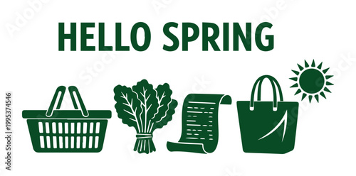 Hello Spring green vector icon set, fresh produce shopping basket, grocery list, reusable bag, and sun graphic. Sustainable market and seasonal retail concept.