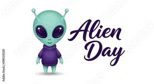 A whimsical alien illustration celebrates Alien Day with a cute, big-eyed cartoon character wearing a purple sweater, set against a clean white background with stylized typography in dark