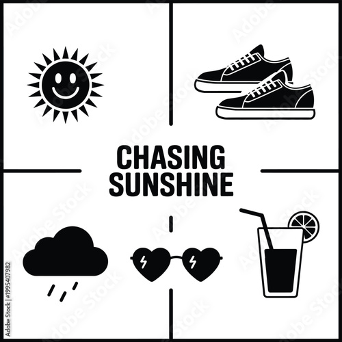 Chasing sunshine typography design, vector illustration featuring sun, sneakers, cloud, broken hearts, and summer drink icons in minimal black style for lifestyle, motivation, and seasonal graphic con