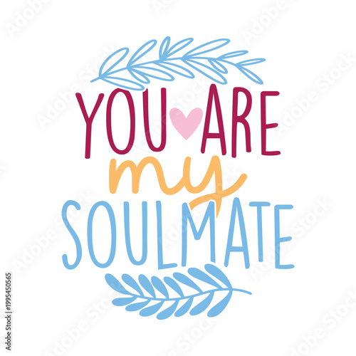 You Are My Soul Mate