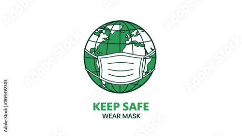Illustration of the planet earth wearing a white protective medical face mask with a safety message written below.