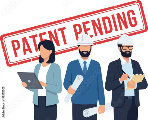 Patent Pending Professionals: A group of professionals, united under the Patent Pending stamp, represent innovation and the promise of future success. They work together for future invention
