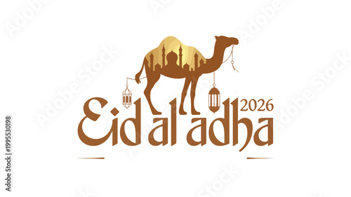 Eid aladha 2026 greeting card design with a camel silhouette featuring a mosque inside, decorated with hanging lanterns, elegant typography, isolated on white background
