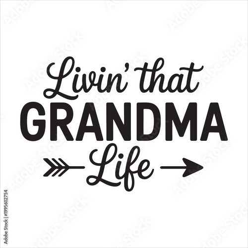 Livin' That Grandma Life