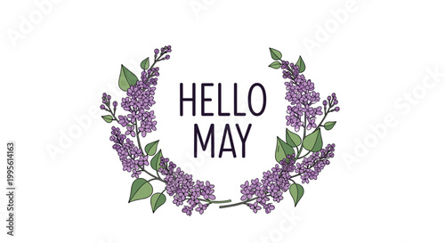 A wreath made of lilac branches with purple flowers and green leaves frames the text 'HELLO MAY' against a clean white background in a fresh spring style.